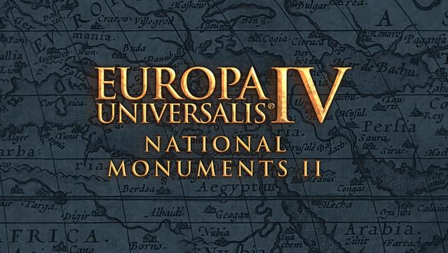 Europa Universalis IV: National Monuments II