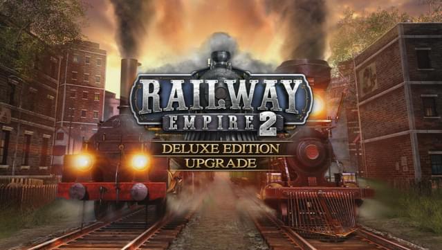 Railway Empire 2 - Deluxe Edition Upgrade