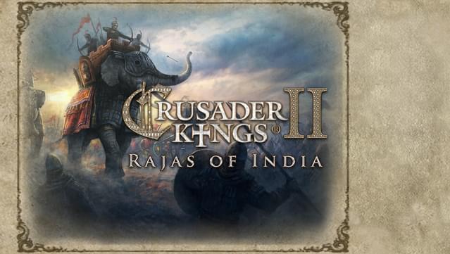 Expansion - Crusader Kings II: Rajas of India