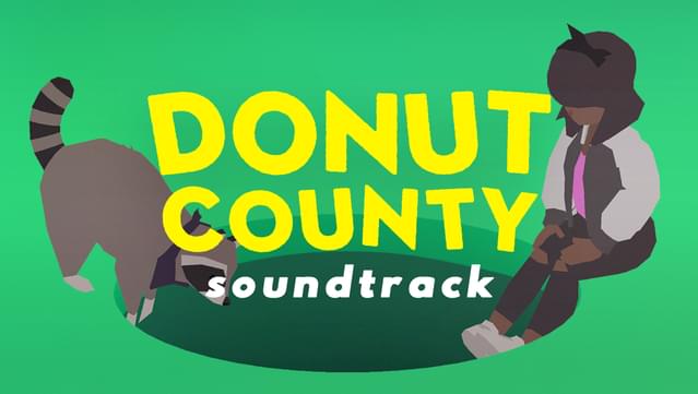 Donut County – Soundtrack