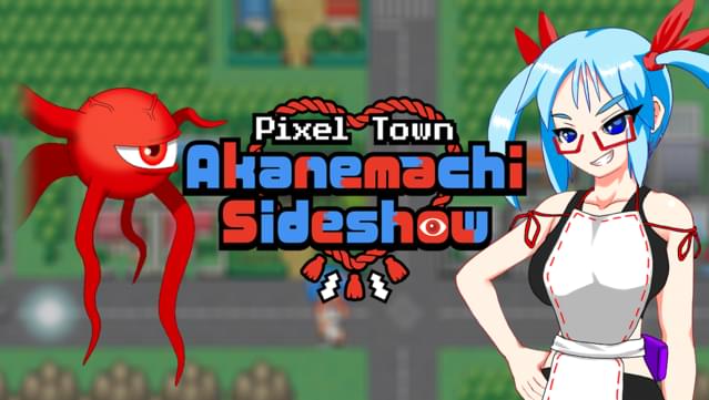 Pixel Town: Akanemachi Sideshow