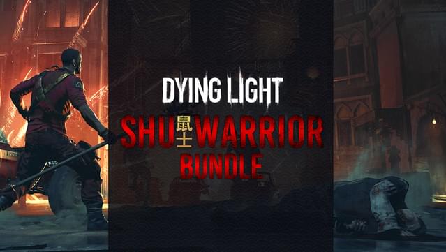 Dying Light - SHU Warrior Bundle
