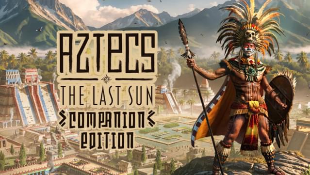 Aztecs: The Last Sun - Companion Edition