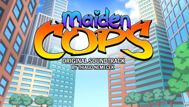 Maiden Cops Soundtrack