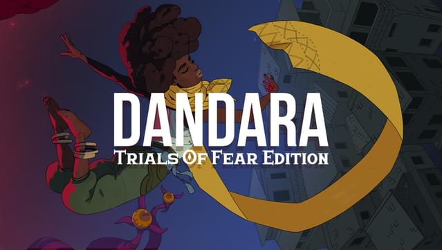 Dandara: Trials of Fear Edition