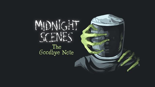Midnight Scenes: The Goodbye Note