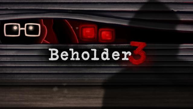 Beholder 3 Demo