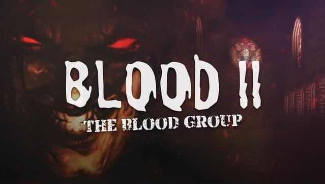 Blood 2: The Blood Group