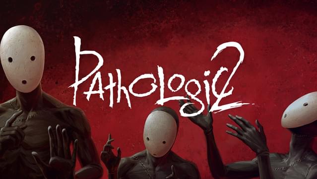 Pathologic 2