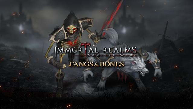 Immortal Realms: Vampire Wars - Fangs and Bones