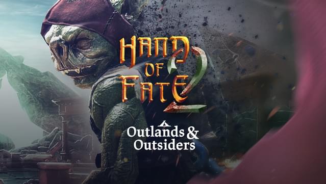 Hand of Fate 2: Outlands and Outsiders