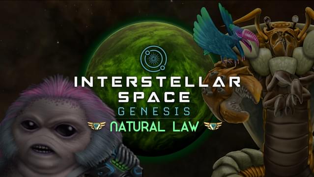 Interstellar Space: Genesis - Natural Law DLC